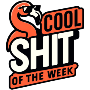 cool shit of the week